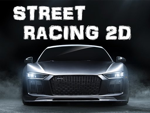Play Street Racing 2D Game