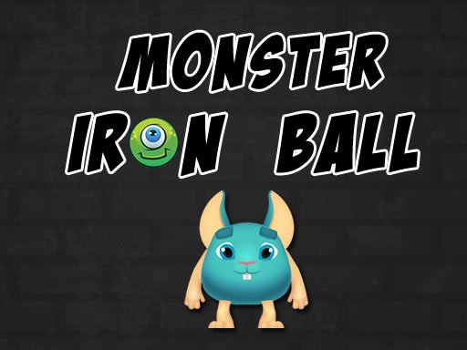 Play Monster Iron Ball Game
