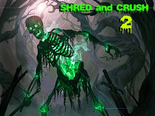 Play Shred and Crush 2 Game