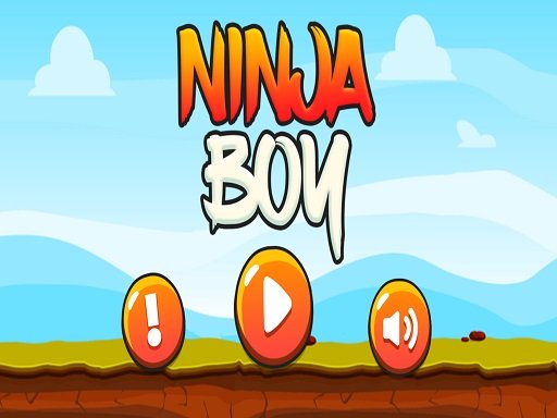 Play Ninja Boy ! Game
