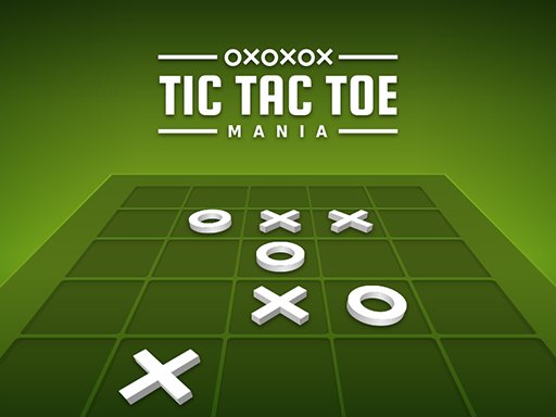 Play Tic Tac Toe  Mania Game