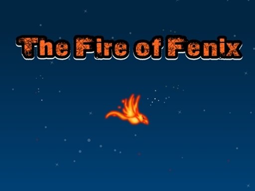Play The Fire of Fenix Game