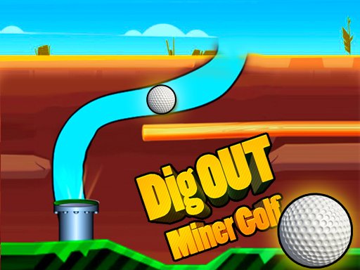 Play Dig Out Miner Golf Game