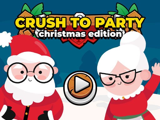 Play Crush to Party: Christmas Edition Game