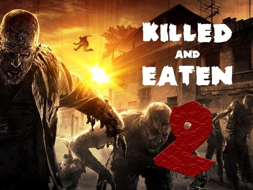 Play Killed and Eaten 2 Game