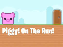 Play Piggy On The Run Game